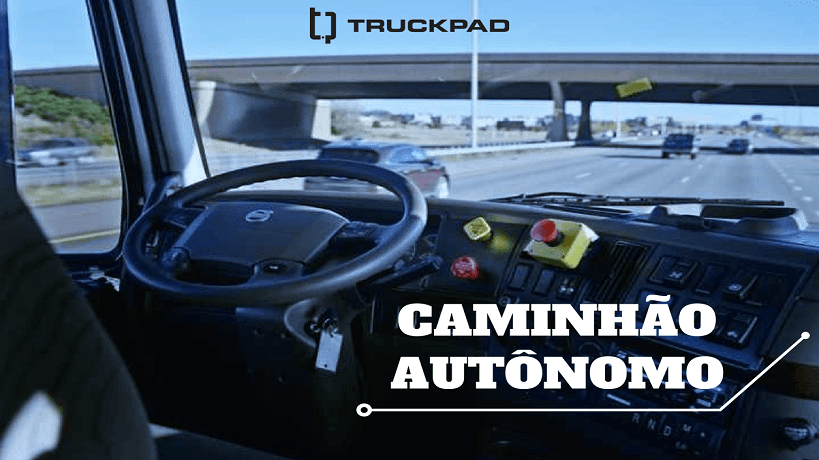 Caminhões sem motorista: a tecnologia do futuro está mais próxima