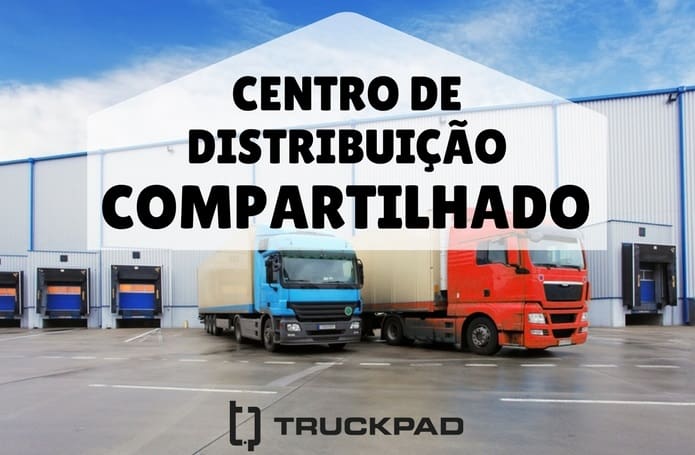 As vantagens de adotar um Centro de Distribuição Compartilhado