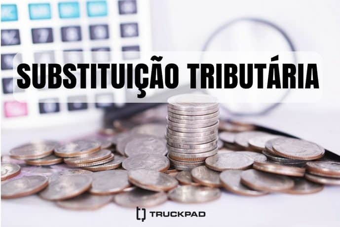 Substituição Tributária: o que é e como funciona