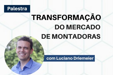 Transformação do mercado de montadoras